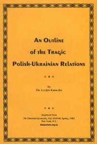 Karaczko L. An Outline of the Tragic Polish-Ukrainian Relations