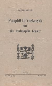 Jarmus S. Pamphil Yurkevych and His Philosophic Legacy