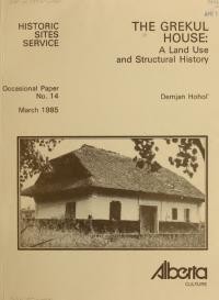 Hohol’ D. The Grekul House: A Land Use and Structural History