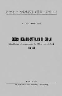 Glinka L., p. Diocesi Ucraino-Cattolica di Cholm (Liquidazione ed incorporazionealla Chiesarusso-orthodossa)