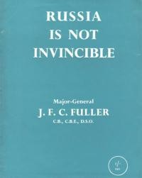 Fuller J.F.C. Russia is not invincible