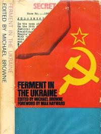 Ferment in the Ukraine : Documents by V. Chornovil, I. Kandyba, L. Lukyanenko, V. Moroz and others