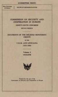 Documents of the Helsinki Monitoring Groups in the USSR and Lithuania (1976-1986) Vol. 3 Ukraine