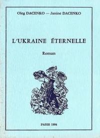 Dacenko O., Dacenko J. L’Ukraine Eternelle