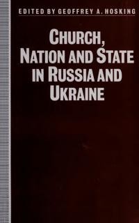 Church, Nation and State in Russia and Ukraine