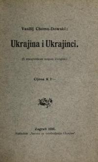 Choma-Dowski V. Ukrajina i Ukrajinci (S etnografskom mapom Ukrajine.)