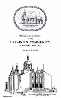 Bratush J. Historical Documentary of the Ukrainian Community of Rochester, New York