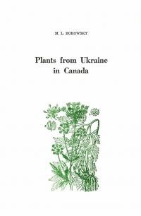 Borowsky M. Plants from Ukraine in Canada