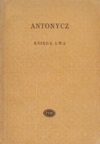 Bohdan Ihor Antonych. Księga Lwa. Wybór wierszy