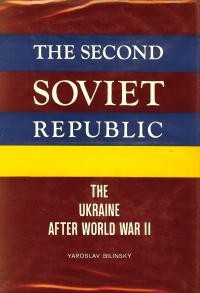 Bilinsky Y. The Second soviet Republic. The Ukraine after World War II