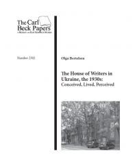 Bertelsen O. The House of Writers in Ukraine, the 1930s: Conceived, Lived, Perceived