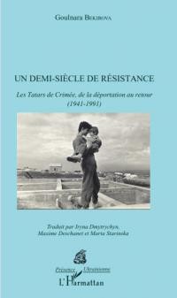 Bekirova G. Un demi-siècle de résistance: Les Tatars de Crimée de la déportation au retour (1941-1991)