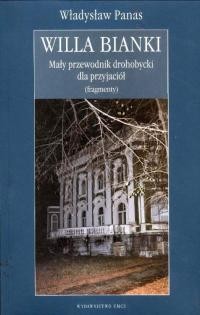 Вілля Б’янки. Малий дрогобицький путівник для приятелів (фрагменти)