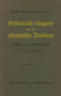 Barwinskyj A. Österreich-Ungarn und das ukrainische Problem. Beiträge zur politischen Lage