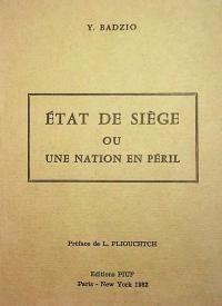 Badzio Y. État de Siège ou Une Nation en Péril : Lettre Ouverte au Présidium du Soviet Suprême de l’Union Soviétique et au Comité Central du Parti Communiste de l’U.R.S.S.