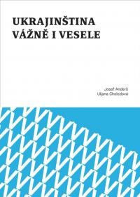 Anderš J., Cholodová U. “Ukrajinština vážně i vesele