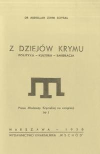 Zihni Soysał A. Z dziejow Krymu. Polityka – Kultura – Emigracja