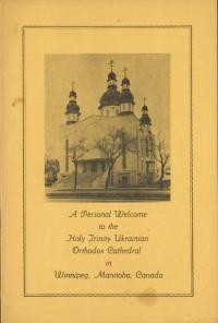 A Personal Welcome to the Holy Trinity Ukrainian Orthodox Cathedral in Winnipeg, Manitoba, Canada