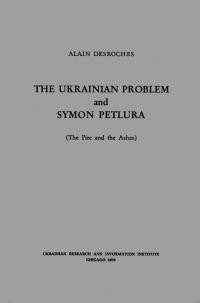 Desroches A. Ukrainian Problem and Symon Petlura